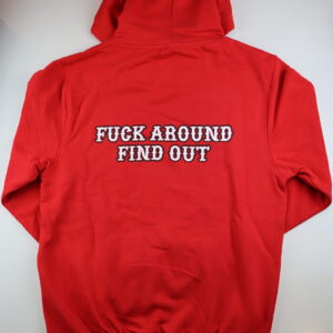 F*ck Around Find Out Hoodie